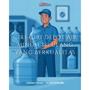 7 Ciri Depot Air Minum Isi Ulang Berkualitas yang Wajib Kamu Tahu!
