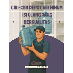 Ciri-Ciri Depot Air Minum Isi Ulang yang Berkualitas
