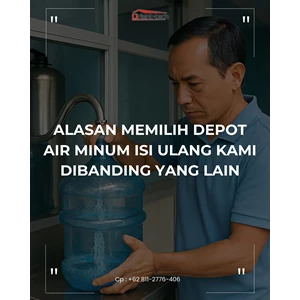 Alasan Memilih Depot Air Minum Isi Ulang Kami Dibanding yang Lain